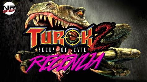 Turok 2 Seeds Of Evil Nintendo Switch Recenzja YouTube