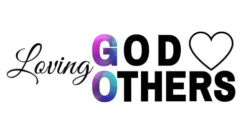 Loving God Loving Others 5 Youtube