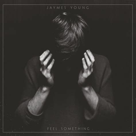 Feel Something Jaymes Young Amazonde Musik