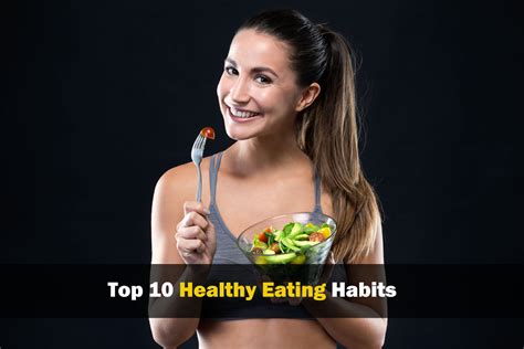 Top 10 Healthy Eating Habits Top 10 Everything