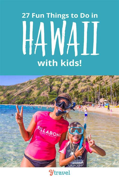 27 Fun Things To Do In Hawaii With Kids Where To Stay And Eat