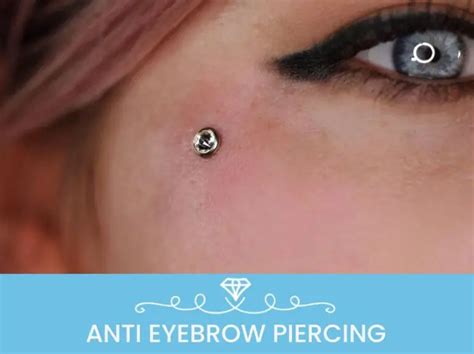 Anti Eyebrow Piercing Ultimate Guide