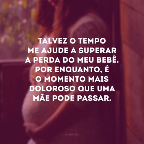 Frases De Gravidez Interrompida