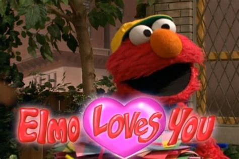 Elmo Loves You Sesame Street