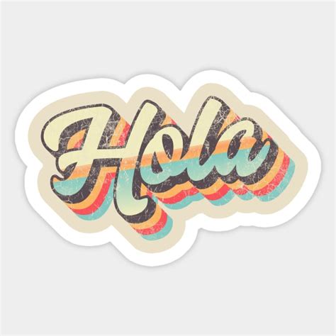 Hola Hello Hola Sticker Teepublic