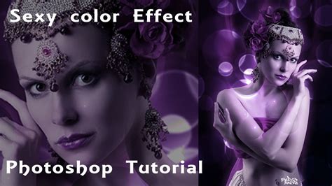 Sexy Color Effect Photoshop Tutorial Youtube