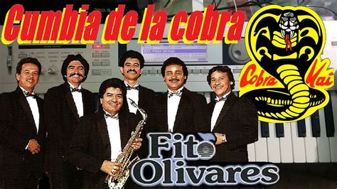 Fito Olivares La Cumbia De La Cobra Youtube