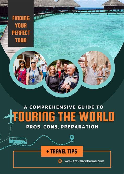 Touring The World A Comprehensive Guide To Pros Cons And Tailored