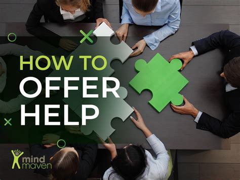 How To Offer Help Why You Should Never Offer Your Help And What To Do