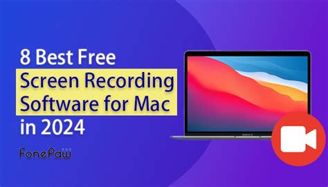 8 Best Free Screen Recording Software For Mac In 2024