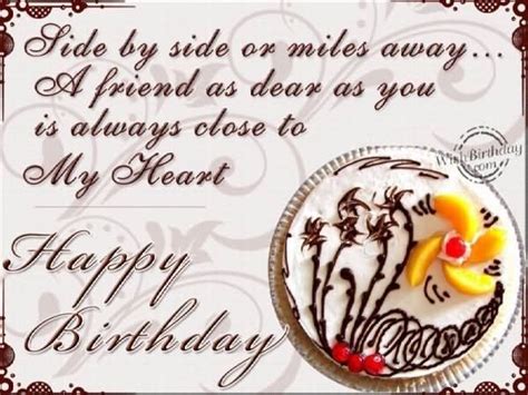 Side By Side Or Miles Away A Friend As Dear As You Is Always Close To