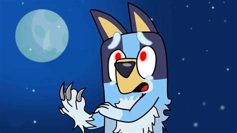 Bluey Turns Into A Werewolf Bluey Animation Bluey Dirt Episodes