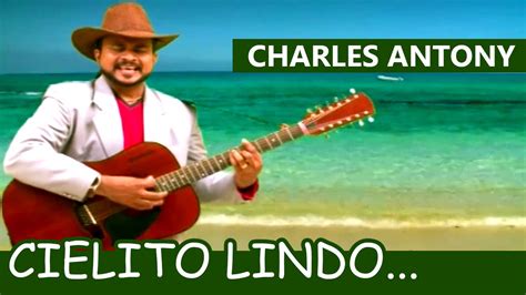 Cielito Lindo Mexican Song Ft Charles Antony Youtube