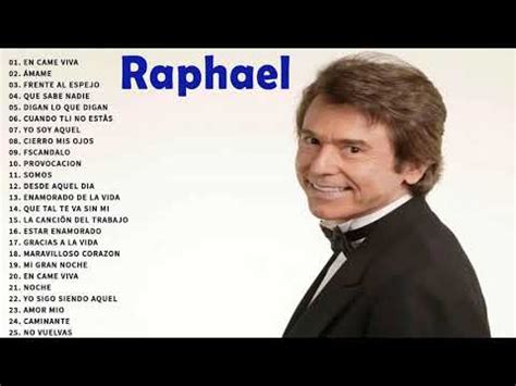 Raphael Sus Grandes Exitos Las Mejores Canciones De Raphael Youtube