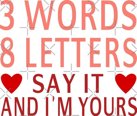 3 words 8 letters say it and i m yours stickers by coolfuntees redbubble