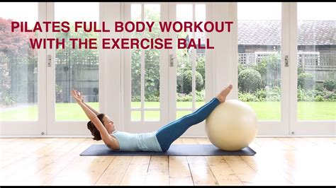 Pilates Full Body Workout With The Exercise Ball Mins Youtube