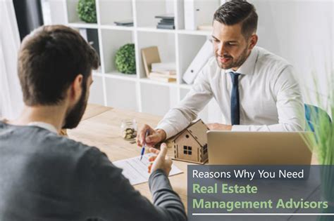 Reasons Why You Need Real Estate Management Advisors The Villa Book