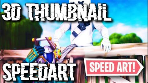 Fortnite 3d Thumbnail Speedart 3d Fortnite Animation Thumbnail