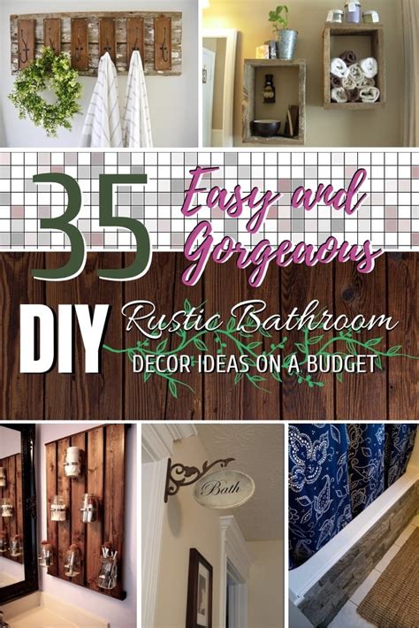 35 Easy And Gorgeous Diy Rustic Bathroom Decor Ideas On A Budget