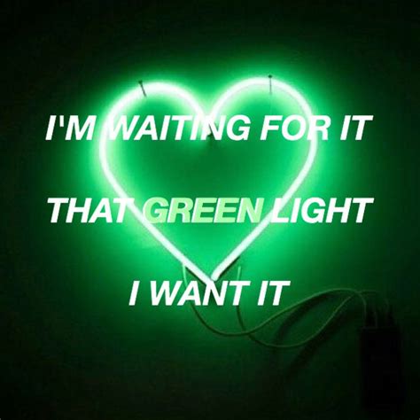 F c g oh i wish i could get my things and just let go. green light // lorde | Light green, Neon signs