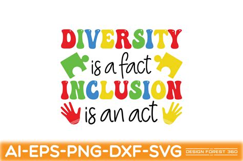 Diversity Is A Fact Inclusion Is An Act Afbeelding Door Design Forest 360 · Creative Fabrica