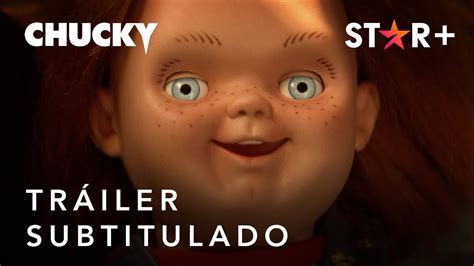 Chucky Tráiler Oficial Subtitulado Star Youtube