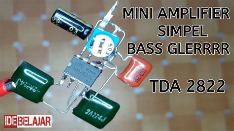 Tda 2822simple Mini Amplifier Cara Merakit Ampli Mini Menggunakan