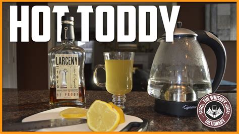 How To Make A Hot Toddy Youtube