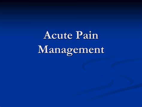Ppt Acute Pain Management Powerpoint Presentation Free Download Id