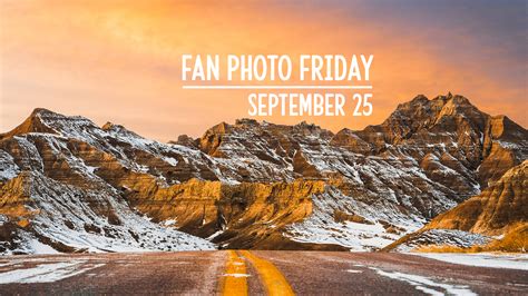 Fan Photo Friday September 25 2020 Black Hills And Badlands South Dakota