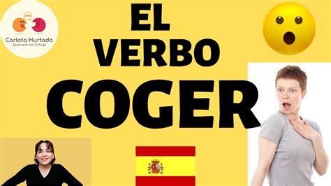 Wichtige Verben Spanisch📌 El Verbo Coger 📌auf Deutsch Erklärt