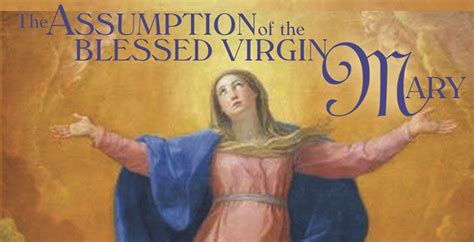 Xl Solemnity Of The Assumption Of The Blessed Virgin Mary