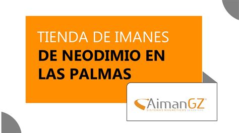 Tienda De Imanes De Neodimio En Las Palmas Aimangz Imanes Y Artículos Magnéticos