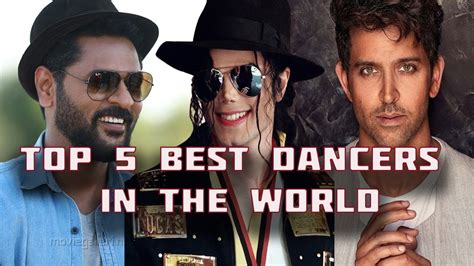 Top 5 Best Dancers In The World Youtube