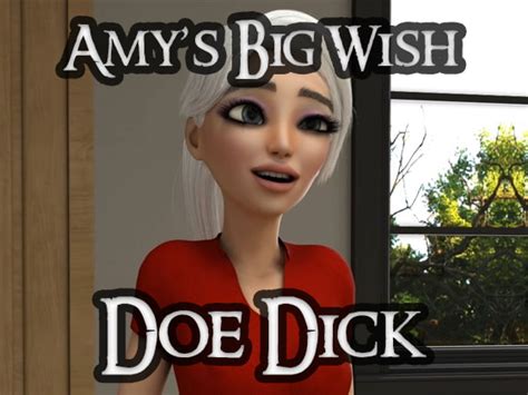 Agentredgirl Doe Dick Amy S Big Wish Of