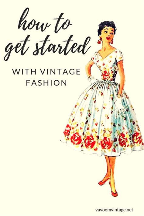 Learn How To Get Started With Wearing Vintage Fashion And Build Your