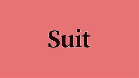Suit Pronunciation Youtube