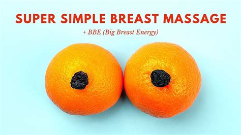 Super Simple Breast Massage Bbe Big Breast Energy Youtube