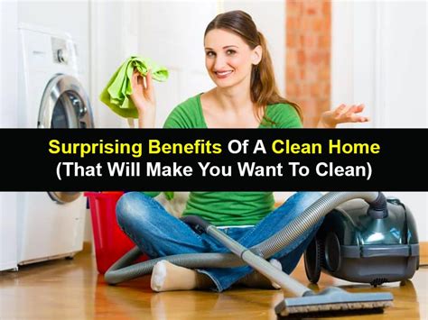 Surprising Benefits Of A Clean Home
