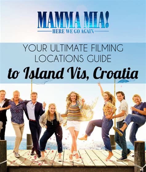 discover all mamma mia 2 movie locations on island vis tour of croatia