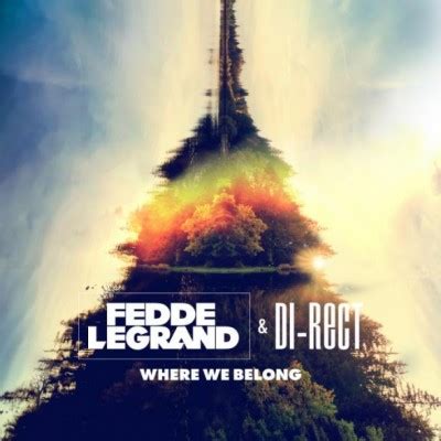 Get your beyond the world tour 2021 tickets today: Fedde Le Grand ft. Di-Rect - Where We Belong