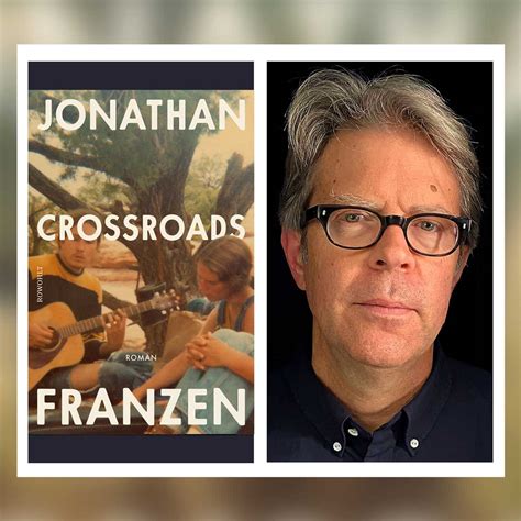 Jonathan Franzen Crossroads Swr Kultur