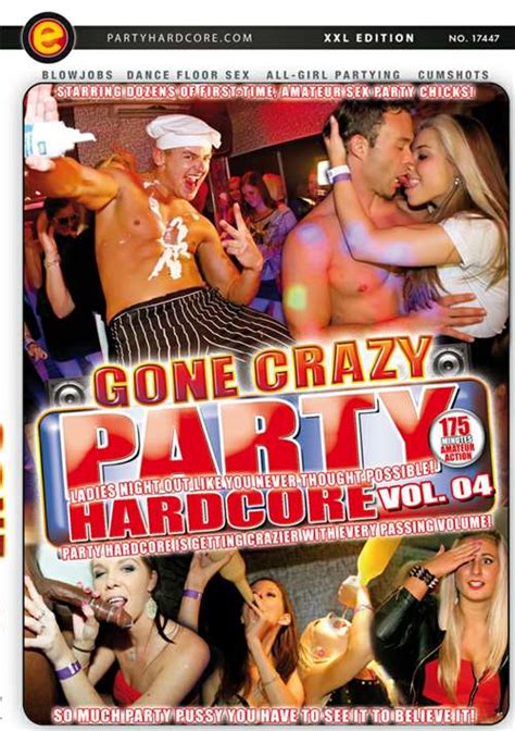 Party Hardcore Gone Crazy Vol 4 Eromaxx Berkana