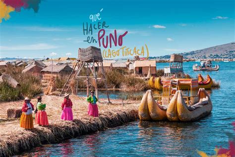 8 Cosas Que Ver Y Hacer En Puno Lago Titicaca
