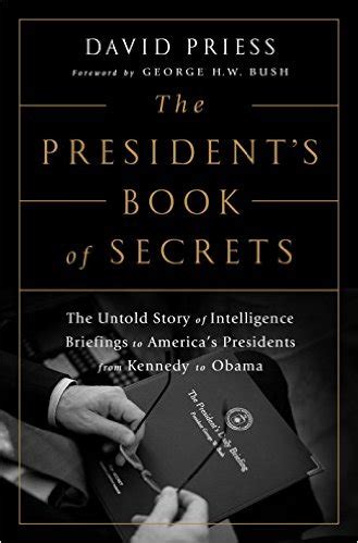 America's book of secrets is a documentary series about mysterious or little known aspects of u.s. The book of secrets: The history of the President's Daily ...