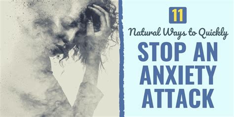 11 Natural Ways To Quickly Stop An Anxiety Attack