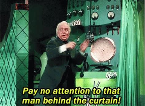 Wizard Of Oz Man Behind The Curtain Memes Imgflip
