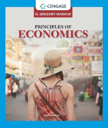 Principles Of Economics By N Gregory Mankiw 9th Edition Pdf In 2021