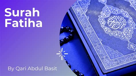 Surah Fatiha Talawat By Qari Abdul Basit Youtube