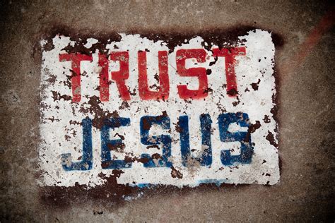 Trust Jesus Ecclesiastes 31 8